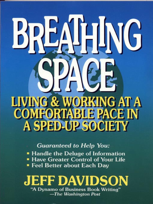 Title details for Breathing Space by Jeff Davidson - Available